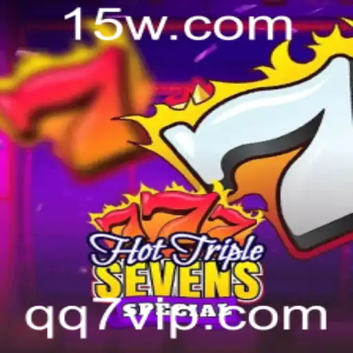Descubra o Excitante Mundo de HotTripleSevensSpecial com a Palavra-Chave 'qq7'